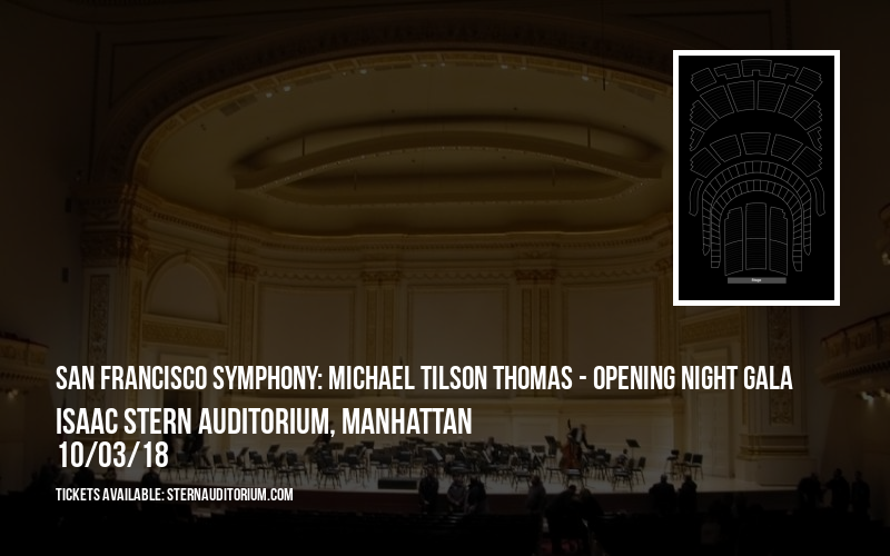 San Francisco Symphony: Michael Tilson Thomas - Opening Night Gala at Isaac Stern Auditorium