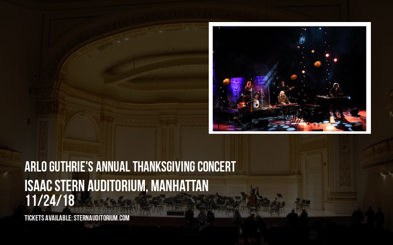 Arlo Guthrie's Annual Thanksgiving Concert at Isaac Stern Auditorium