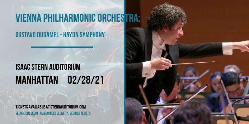 Vienna Philharmonic Orchestra: Gustavo Dudamel - Haydn Symphony [CANCELLED] at Isaac Stern Auditorium
