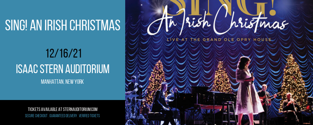 SING! An Irish Christmas at Isaac Stern Auditorium