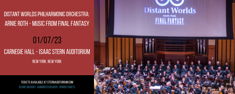 Distant Worlds Philharmonic Orchestra: Arnie Roth - Music From Final Fantasy at Isaac Stern Auditorium
