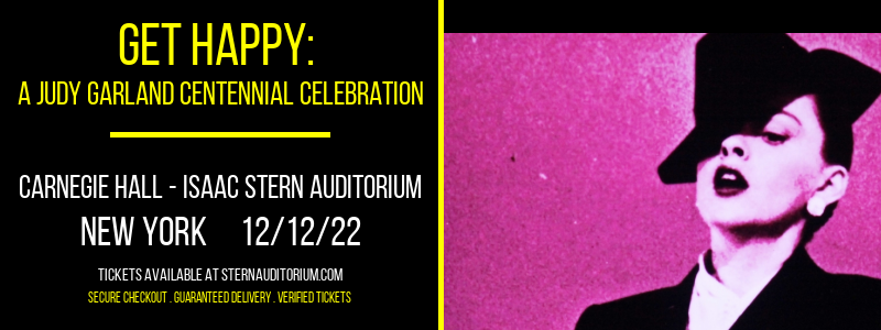 Get Happy: A Judy Garland Centennial Celebration at Isaac Stern Auditorium