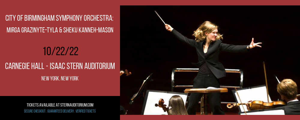 City of Birmingham Symphony Orchestra: Mirga Grazinyte-Tyla & Sheku Kanneh-Mason at Isaac Stern Auditorium