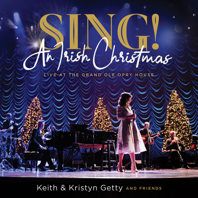 Sing! An Irish Christmas With Keith & Kristyn Getty and Friends