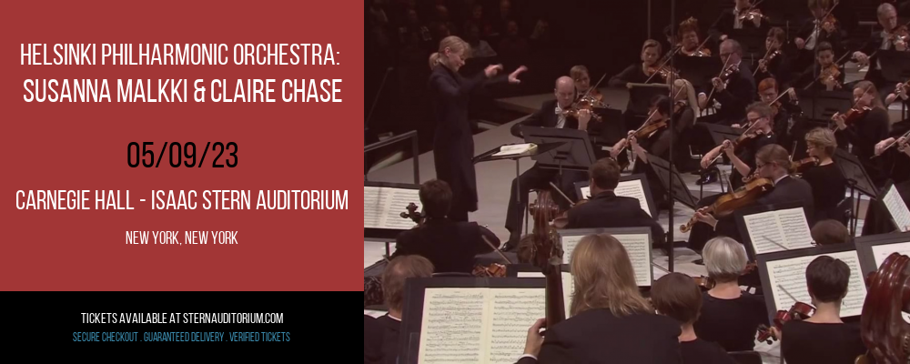 Helsinki Philharmonic Orchestra: Susanna Malkki & Claire Chase at Isaac Stern Auditorium