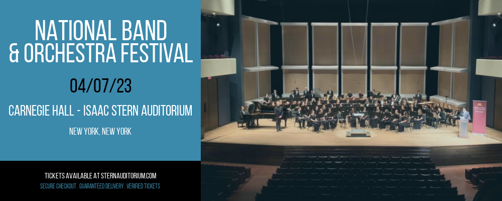 National Band & Orchestra Festival at Isaac Stern Auditorium