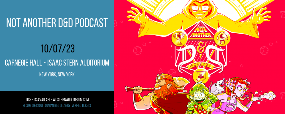 Not Another D&D Podcast at Carnegie Hall - Isaac Stern Auditorium