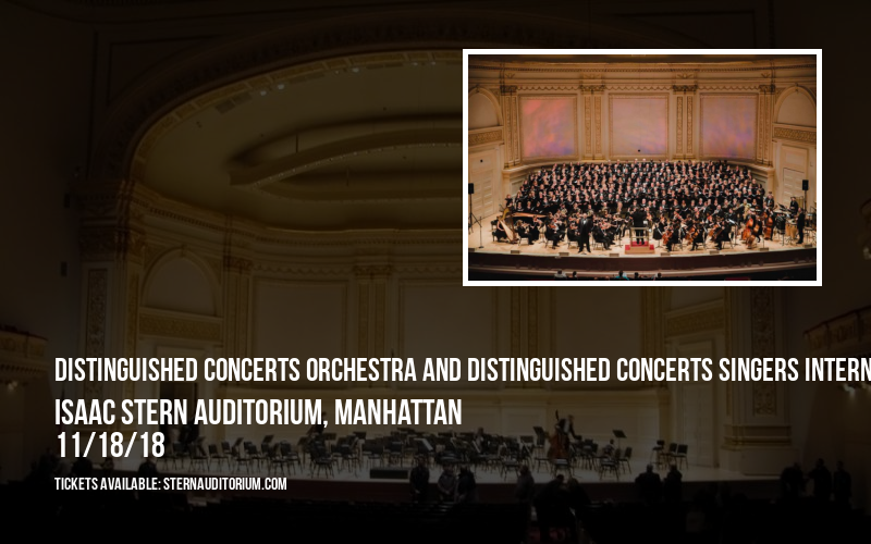 Distinguished Concerts Orchestra and Distinguished Concerts Singers International at Isaac Stern Auditorium