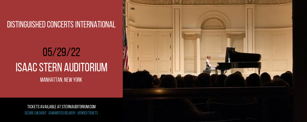 Distinguished Concerts International at Isaac Stern Auditorium