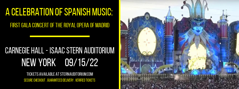 A Celebration of Spanish Music: First Gala Concert of the Royal Opera of Madrid at Isaac Stern Auditorium