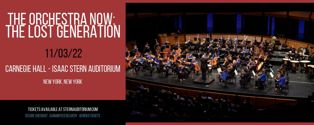 The Orchestra Now: The Lost Generation at Isaac Stern Auditorium