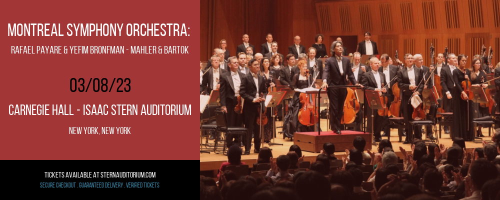 Montreal Symphony Orchestra: Rafael Payare & Yefim Bronfman - Mahler & Bartok at Isaac Stern Auditorium