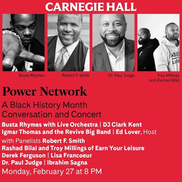 Power Network: A Black History Month Conversation and Concert at Isaac Stern Auditorium
