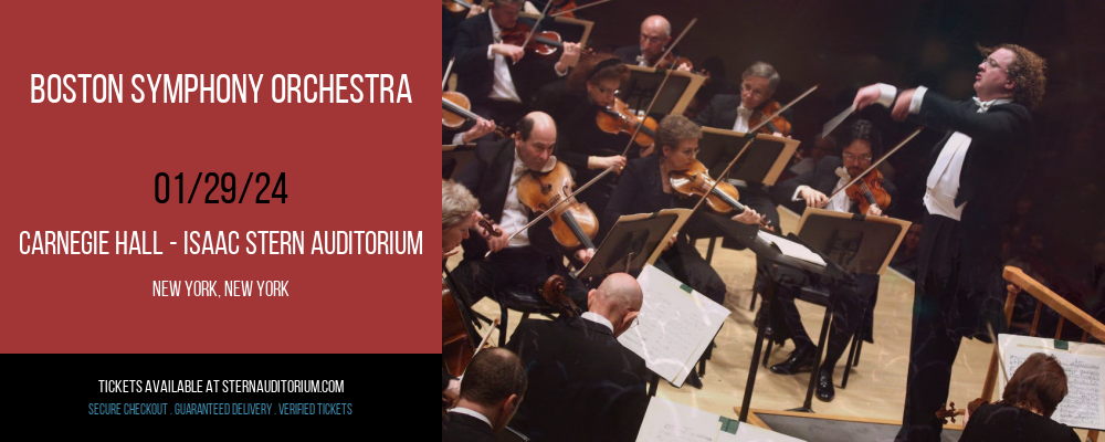 Boston Symphony Orchestra at Carnegie Hall - Isaac Stern Auditorium