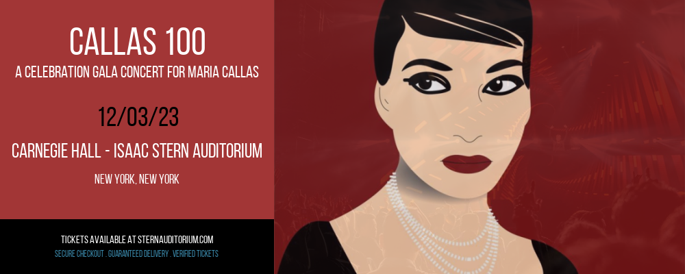 Callas 100 - A Celebration Gala Concert for Maria Callas at Carnegie Hall - Isaac Stern Auditorium