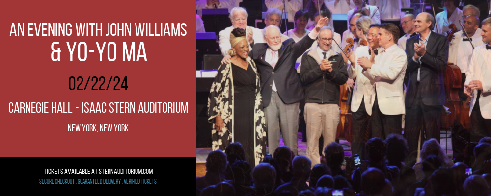 An Evening With John Williams & Yo-Yo Ma at Carnegie Hall - Isaac Stern Auditorium