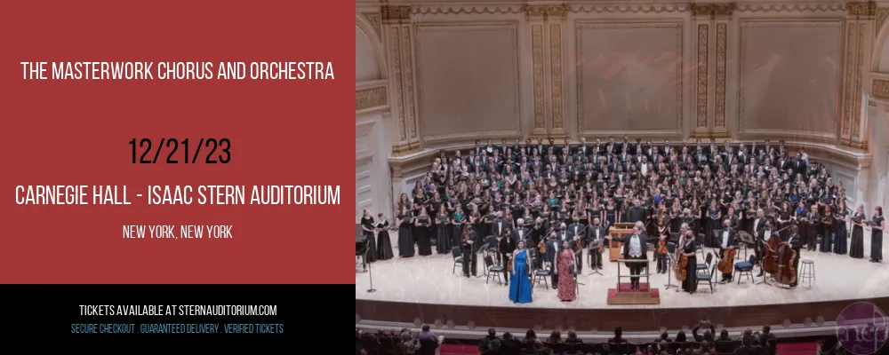 The Masterwork Chorus and Orchestra at Carnegie Hall - Isaac Stern Auditorium
